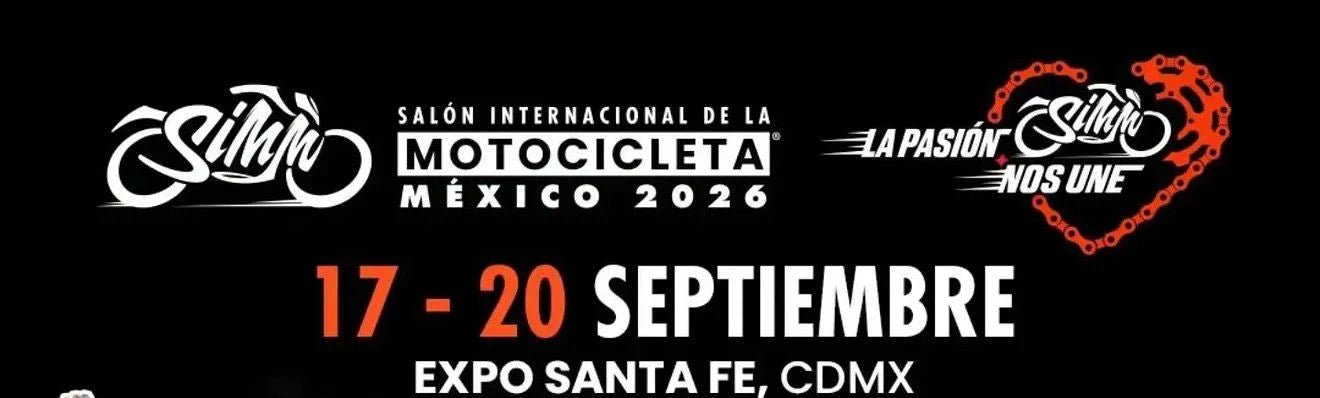 Salón Internacional de la Motocicleta México 2026, del 17 al 20 de septiembre en Expo Santa Fe, CDMX